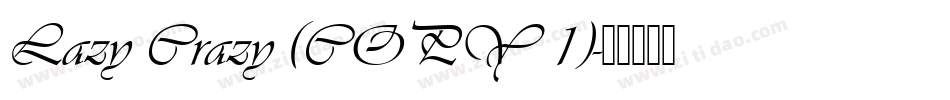 Lazy Crazy (COPY 1)字体转换